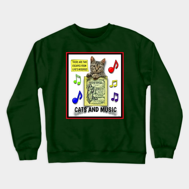 CAT AND MUSIC THERAPY FOR CRAPPY TIMES Crewneck Sweatshirt by PETER J. KETCHUM ART SHOP